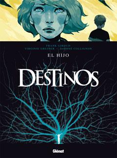 DESTINOS 2. EL HIJO | 9788499471174 | GIROUD, FRANK / GREINER, VIRGINIE / COLLINGTON, DA | Llibreria Aqualata | Comprar libros en catalán y castellano online | Comprar libros Igualada