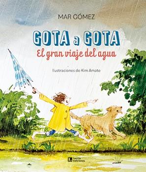 GOTA A GOTA | 9788418735462 | GÓMEZ, MAR | Llibreria Aqualata | Comprar llibres en català i castellà online | Comprar llibres Igualada