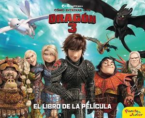 CÓMO ENTRENAR A TU DRAGÓN 3. EL LIBRO DE LA PELÍCULA | 9788408201717 | Llibreria Aqualata | Comprar llibres en català i castellà online | Comprar llibres Igualada