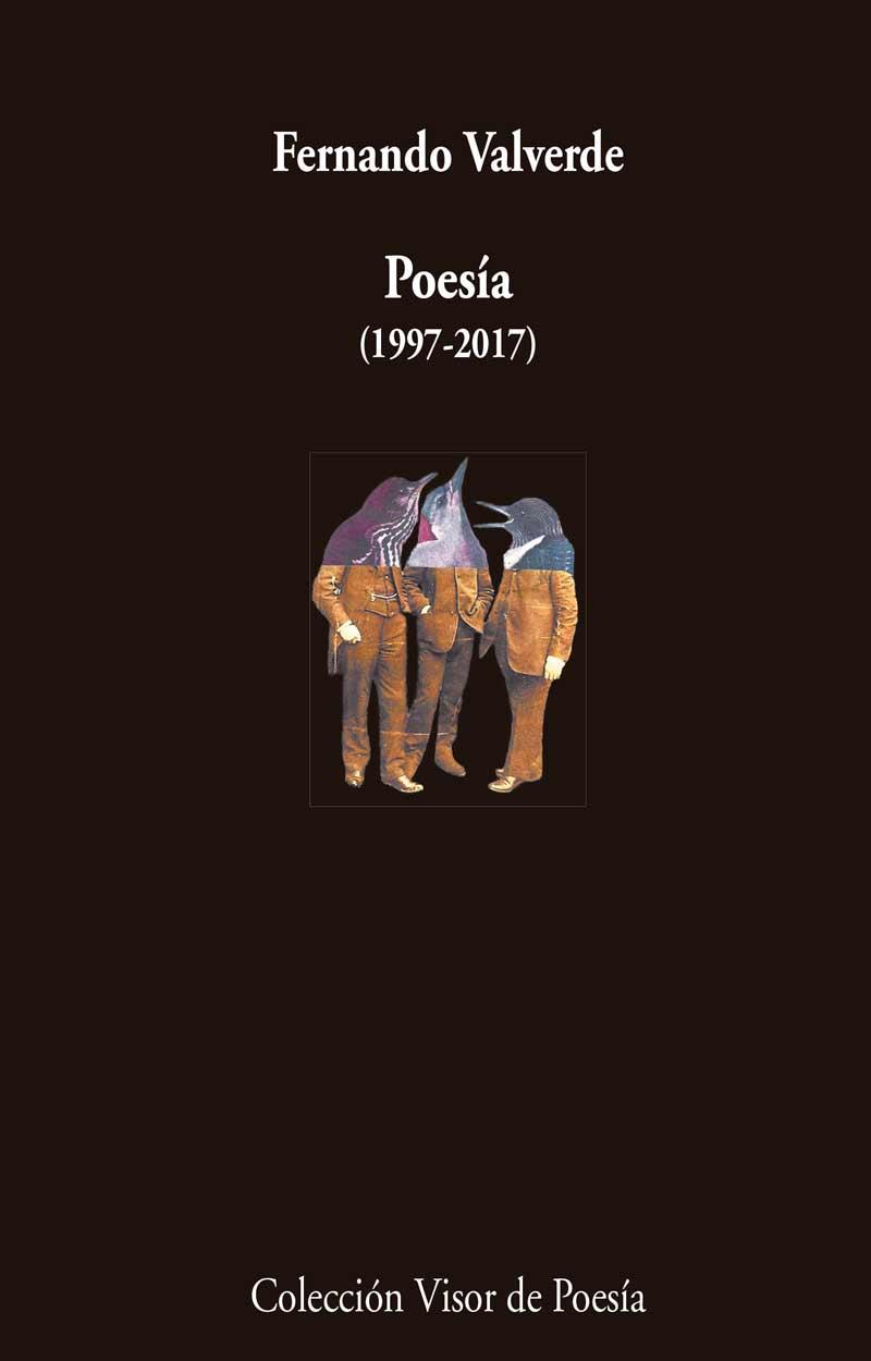 POESÍA (1997-2017) | 9788498959772 | VALVERDE, FERNANDO | Llibreria Aqualata | Comprar llibres en català i castellà online | Comprar llibres Igualada