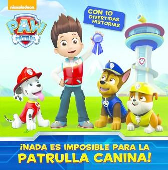 NADA ES IMPOSIBLE PARA LA PATRULLA CANINA! (PAW PATROL. RECOPILATORIO) | 9788448844578 | NICKELODEON | Llibreria Aqualata | Comprar llibres en català i castellà online | Comprar llibres Igualada