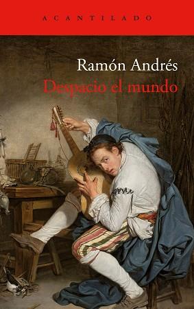 DESPACIO EL MUNDO | 9788419958174 | ANDRÉS, RAMÓN | Llibreria Aqualata | Comprar llibres en català i castellà online | Comprar llibres Igualada