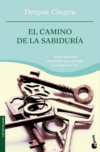 CAMINO DE LA SABIDURIA, EL (BOOKET 4060) | 9788427032729 | CHOPRA, DEEPAK | Llibreria Aqualata | Comprar llibres en català i castellà online | Comprar llibres Igualada