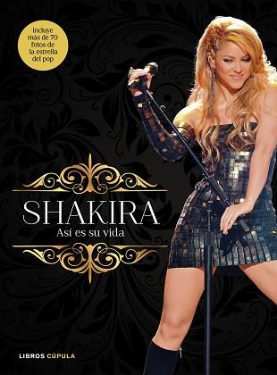 SHAKIRA. ASÍ ES SU VIDA | 9788448069964 | Llibreria Aqualata | Comprar llibres en català i castellà online | Comprar llibres Igualada