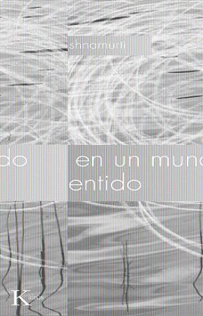 VIVIR EN UN MUNDO SIN SENTIDO | 9788472457768 | KRISHNAMURTI, JIDDU | Llibreria Aqualata | Comprar llibres en català i castellà online | Comprar llibres Igualada