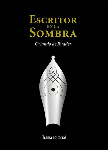 ESCRITOR EN LA SOMBRA | 9788489239975 | DE RUDDER, ORLANDO | Llibreria Aqualata | Comprar libros en catalán y castellano online | Comprar libros Igualada