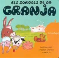 SOROLLS DE LA GRANJA, ELS (SOROLLS D' ANIMALS 1) | 9788427284913 | CASADO, DAMI I ALICIA | Llibreria Aqualata | Comprar llibres en català i castellà online | Comprar llibres Igualada