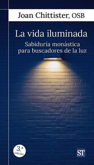 VIDA ILUMINADA, LA | 9788429313963 | CHITTISTER, JOAN | Llibreria Aqualata | Comprar llibres en català i castellà online | Comprar llibres Igualada