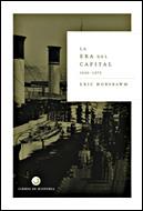 ERA DEL CAPITAL 1848-1875, LA (LIBROS DE HISTORIA) | 9788484326595 | HOBSBAWN, ERIC | Llibreria Aqualata | Comprar llibres en català i castellà online | Comprar llibres Igualada