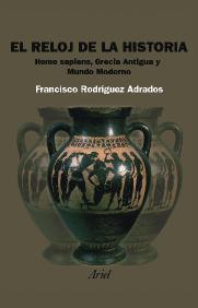 RELOJ DE LA HISTORIA, EL | 9788434452121 | RODRIGUEZ ADRADOS, FRANCISCO | Llibreria Aqualata | Comprar libros en catalán y castellano online | Comprar libros Igualada