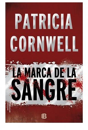 MARCA DE LA SANGRE, LA | 9788466658775 | CORNWELL, PATRICIA | Llibreria Aqualata | Comprar llibres en català i castellà online | Comprar llibres Igualada