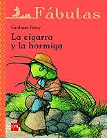 CIGARRA Y LA HORMIGA, LA (FABULAS 2) | 9788434886780 | PERCY, GRAHAM | Llibreria Aqualata | Comprar libros en catalán y castellano online | Comprar libros Igualada