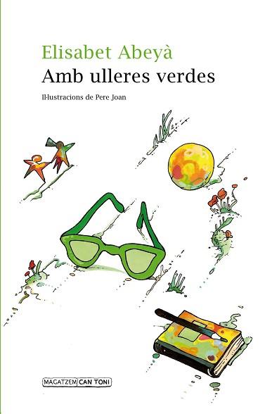 AMB ULLERES VERDES | 9788416163922 | ABEYÀ LAFONTANA, ABEYÀ | Llibreria Aqualata | Comprar llibres en català i castellà online | Comprar llibres Igualada