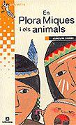 PLORA MIQUES I ELS ANIMALS, EN (GRUMETS GROC 172 A PARTIR 7) | 9788424695828 | CARBO, JOAQUIM | Llibreria Aqualata | Comprar libros en catalán y castellano online | Comprar libros Igualada