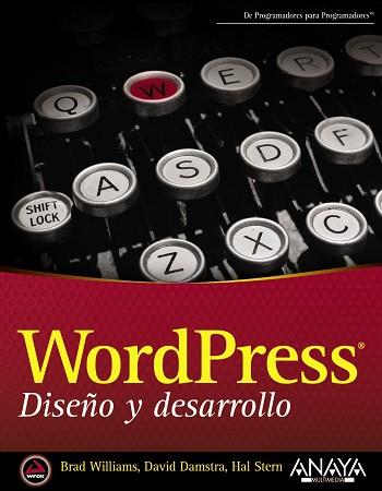 WORDPRESS. DISEÑO Y DESARROLLO | 9788441533967 | WILLIAMS, BRAD / DAMSTRA, DAVID / STERN, HAL | Llibreria Aqualata | Comprar llibres en català i castellà online | Comprar llibres Igualada