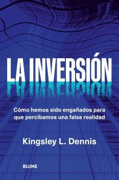 INVERSIÓN, LA | 9788410469006 | DENNIS, KINGSLEY L | Llibreria Aqualata | Comprar llibres en català i castellà online | Comprar llibres Igualada