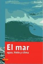 MAR, EL. AGUA, HIELO Y CLIMA | 9788428215886 | Llibreria Aqualata | Comprar llibres en català i castellà online | Comprar llibres Igualada