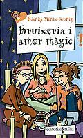 BRUIXERIA I AMOR MAGIC (ELLES NO SE'N PERDEN NI UNA 4) | 9788466104746 | MINTE-KONIG, BIANKA | Llibreria Aqualata | Comprar llibres en català i castellà online | Comprar llibres Igualada