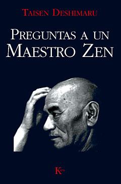 PREGUNTAS A UN MAESTRO ZEN | 9788472452466 | DESHIMARU, TAISEN | Llibreria Aqualata | Comprar llibres en català i castellà online | Comprar llibres Igualada