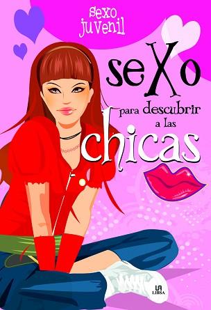 SEXO PARA DESCUBRIR A LAS CHICAS | 9788466220972 | NIETO MARTÍNEZ, CARLA | Llibreria Aqualata | Comprar llibres en català i castellà online | Comprar llibres Igualada