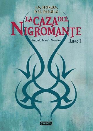 CAZA DEL NIGROMANTE, LA (HORDA DEL DIABLO 1) | 9788444144375 | MARTIN MORALES, ANTONIO | Llibreria Aqualata | Comprar libros en catalán y castellano online | Comprar libros Igualada