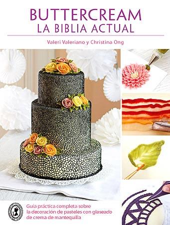 BUTTERCREAM. LA BIBLIA ACTUAL | 9788426140876 | VALERIANO, VALERI / ONG, CHRITINA | Llibreria Aqualata | Comprar llibres en català i castellà online | Comprar llibres Igualada