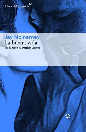 BUENA VIDA, LA | 9788417007423 | MCINERNEY, JAY | Llibreria Aqualata | Comprar libros en catalán y castellano online | Comprar libros Igualada