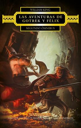 GOTREK Y FÉLIX. SEGUNDO ÓMNIBUS (MATADRAGONES / MATABESTIAS / MATAVAMPIROS) | 9788445003848 | KING, WILLIAM  | Llibreria Aqualata | Comprar llibres en català i castellà online | Comprar llibres Igualada