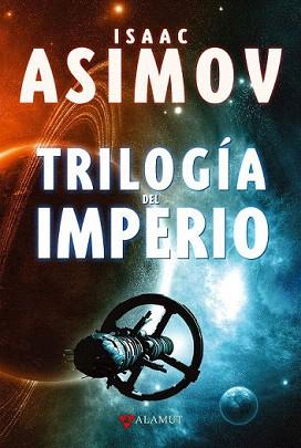 TRILOGÍA DEL IMPERIO | 9788498890723 | ASIMOV, ISAAC | Llibreria Aqualata | Comprar libros en catalán y castellano online | Comprar libros Igualada