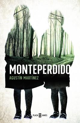 MONTEPERDIDO | 9788401015564 | MARTÍNEZ, AGUSTÍN | Llibreria Aqualata | Comprar libros en catalán y castellano online | Comprar libros Igualada