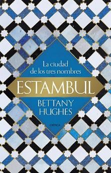 ESTAMBUL | 9788417067731 | HUGHES, BETTANY | Llibreria Aqualata | Comprar llibres en català i castellà online | Comprar llibres Igualada