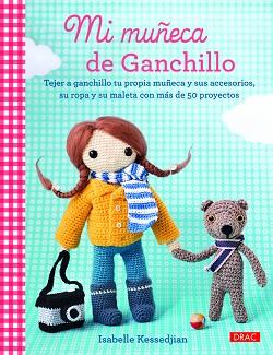 MI MUÑECA DE GANCHILLO | 9788498744040 | KESSEDJIAN, ISABELLE | Llibreria Aqualata | Comprar llibres en català i castellà online | Comprar llibres Igualada