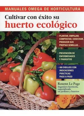 CULTIVAR CON EXITO SU HUERTO ECOLOGICO | 9788428215534 | LE PAGE, ROSENN | Llibreria Aqualata | Comprar llibres en català i castellà online | Comprar llibres Igualada