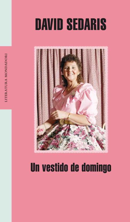 VESTIDO DE DOMINGO, UN (LITERATURA 277) | 9788439713692 | SEDARIS, DAVID | Llibreria Aqualata | Comprar llibres en català i castellà online | Comprar llibres Igualada