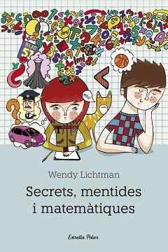 SECRETS, MENTIDES I MATEMATIQUES (ODISSEA VERMELLA 3) | 9788492671175 | LICHTMAN, WENDY | Llibreria Aqualata | Comprar llibres en català i castellà online | Comprar llibres Igualada