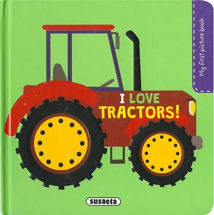 I LOVE TRACTORS! | 9788467779677 | CAMPOS, PILAR | Llibreria Aqualata | Comprar llibres en català i castellà online | Comprar llibres Igualada