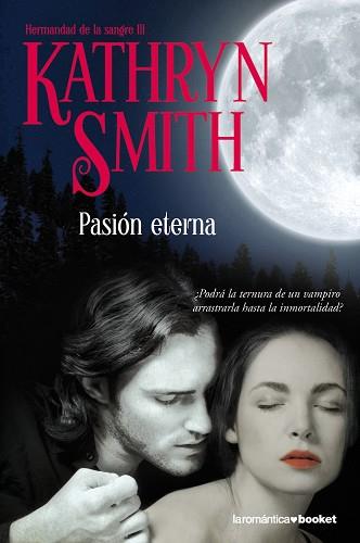 PASION ETERNA (BOOKET ROMANTICA 3/11) | 9788408093954 | SMITH, KATHRYN | Llibreria Aqualata | Comprar llibres en català i castellà online | Comprar llibres Igualada