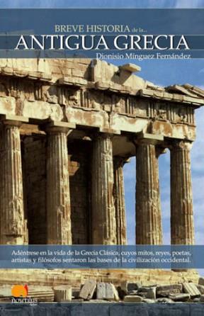 ANTIGUA GRECIA, BREVE HISTORIA | 9788497632041 | MINGUEZ FERNANDEZ, DIONISIO | Llibreria Aqualata | Comprar llibres en català i castellà online | Comprar llibres Igualada