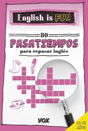 ENGLISH IS FUN. 80 PASATIEMPOS PARA REPASAR INGLÉS 12-13 AÑOS | 9788499742458 | LAROUSSE EDITORIAL | Llibreria Aqualata | Comprar llibres en català i castellà online | Comprar llibres Igualada