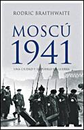 MOSCU 1941 | 9788484327523 | BRAITHWAITE, RODRIC | Llibreria Aqualata | Comprar libros en catalán y castellano online | Comprar libros Igualada