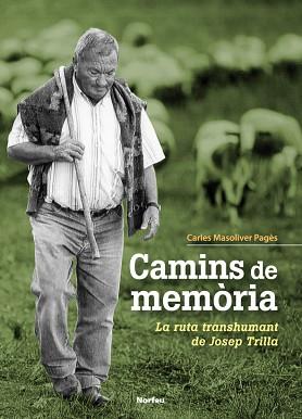 CAMINS DE MEMÒRIA | 9788415885528 | MASOLIVER PAGÈS, CARLES | Llibreria Aqualata | Comprar llibres en català i castellà online | Comprar llibres Igualada