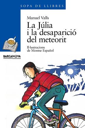 JULIA I LA DESAPARICIO DEL METEORIT (SOPA DE LLIBRES 32) | 9788448906962 | VALLS, MANUEL | Llibreria Aqualata | Comprar llibres en català i castellà online | Comprar llibres Igualada