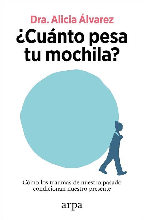 CUÁNTO PESA TU MOCHILA? | 9788410313255 | ÁLVAREZ, ALICIA | Llibreria Aqualata | Comprar libros en catalán y castellano online | Comprar libros Igualada