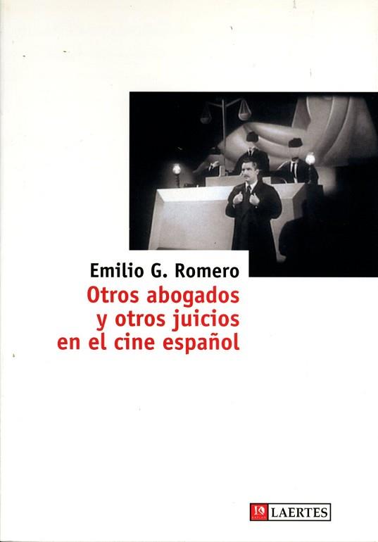 OTROS ABOGADOS Y OTROS JUICIOS EN EL CINE ESPAÑOL | 9788475845722 | ROMERO, EMILIO G. | Llibreria Aqualata | Comprar libros en catalán y castellano online | Comprar libros Igualada