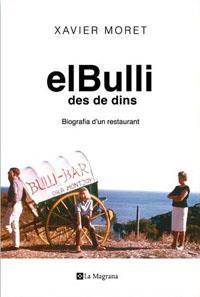 BULLI DES DE DINS, EL (PREMI SENT SOVI 2006) | 9788479013233 | MORET, XAVIER | Llibreria Aqualata | Comprar libros en catalán y castellano online | Comprar libros Igualada