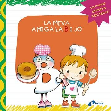 MEVA AMIGA LA B I JO, LA | 9788499064406 | LÓPEZ ÁVILA, PILAR | Llibreria Aqualata | Comprar llibres en català i castellà online | Comprar llibres Igualada