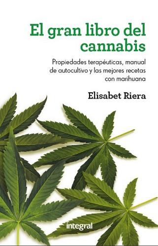 GRAN LIBRO DEL CANNABIS, EL | 9788415541011 | RIERA , ELISABETH | Llibreria Aqualata | Comprar llibres en català i castellà online | Comprar llibres Igualada