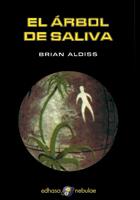 ARBOL DE SALIVA, EL (NEBULAE) | 9788435020732 | ALDISS, BRIAN | Llibreria Aqualata | Comprar llibres en català i castellà online | Comprar llibres Igualada