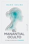 MANANTIAL OCULTO, EL | 9788412779943 | SOLMS, MARK | Llibreria Aqualata | Comprar llibres en català i castellà online | Comprar llibres Igualada