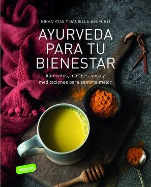 AYURVEDA PARA TU BIENESTAR | 9788491181071 | VYAS, KIRAN/BELFORTI, DANIELLE | Llibreria Aqualata | Comprar llibres en català i castellà online | Comprar llibres Igualada